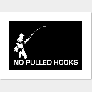 No Pulled Hooks - fishing design Posters and Art